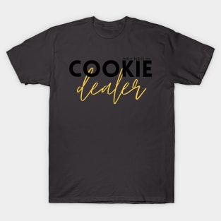 Cookie Dealer T-Shirt